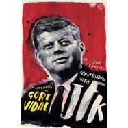 Conversations with JFK A Fictional Dialogue Based on Biographical Facts