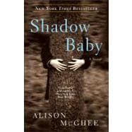 Shadow Baby A Novel