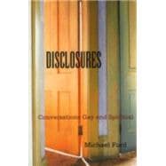 Disclosures : Conversations Gay and Spiritual