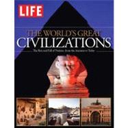 LIFE the World's Great Civilizations