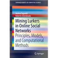 Mining Lurkers in Online Social Networks