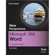 New Perspectives Microsoft 365 Word Comprehensive, First Edition