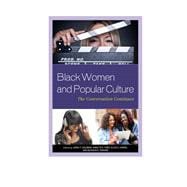 Black Women and Popular Culture The Conversation Continues