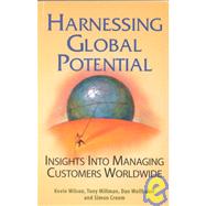 Harnessing Global Potential : Insights into Managing Customers Worldwide