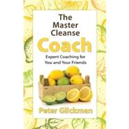 The Master Cleanse Coach Expert Coaching for You and Your Friends