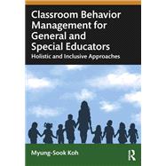 Classroom Behavior Management for General and Special Educators
