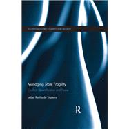 Managing State Fragility: Conflict, Quantification and Power