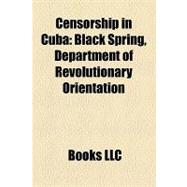 Censorship in Cub : Black Spring, Department of Revolutionary Orientation