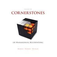 Cornerstones of Managerial Accounting, 6th Edition