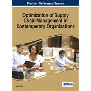 Optimization of Supply Chain Management in Contemporary Organizations