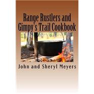 Range Rustlers and Gimpy's Trail Cookbook