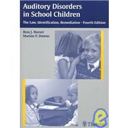 Auditory Disorders in School Children: The Law, Identification, Remediation
