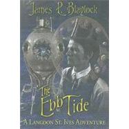 The Ebb Tide: A Langdon St. Ives Adventure