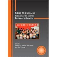 China and English Globalisation and the Dilemmas of Identity