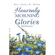 Heavenly Morning Glories