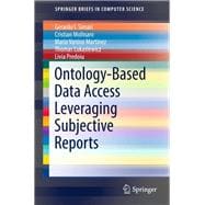 Ontology-based Data Access Leveraging Subjective Reports