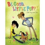Be Good, Little Puppy A Penny Arcade Book
