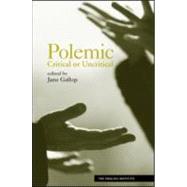 Polemic: Critical or Uncritical