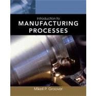 Introduction to Manufacturing Processes