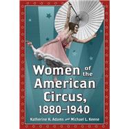 Women of the American Circus, 1880-1940