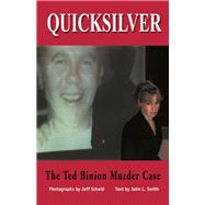 Quicksilver The Ted Binion's Murder Case