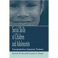 Social Skills of Children and Adolescents: Conceptualization, Assessment, Treatment