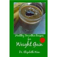 Healthy Smoothie Recipes for Weight Gain