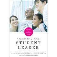 A Day in the Life of a College Student Leader: Case Studies for Undergraduate Leaders