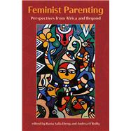 Feminist Parenting: Perspectives from Africa and Beyond