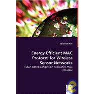 Energy Efficient MAC Protocol for Wireless Sensor Networks