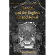 Handel And The English Chapel Royal