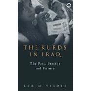 The Kurds In Iraq; The Past, Present and Future