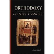 Orthodoxy : Evolving Tradition