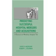 Predicting Successful Hospital Mergers and Acquisitions