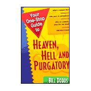 Your One-Stop Guide to Heaven, Hell and Purgatory