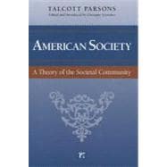 American Society: Toward a Theory of Societal Community
