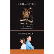 Spirit of Justice, Spirit of Trust