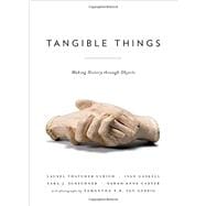 Tangible Things Making History through Objects