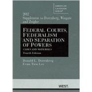 Federal Courts, Federalism and Separation of Powers, Cases and Materials, 2012