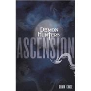 Demon Hunters: Ascension Book 2