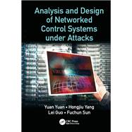 Analysis and Design of Networked Control Systems under Attacks