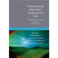 Preventing Harmful Substance Use The evidence base for policy and practice