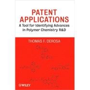 Patent Applications A Tool for Identifying Advances in Polymer Chemistry R & D