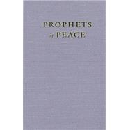 Prophets of Peace