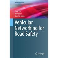 Vehicular Networking for Road Safety