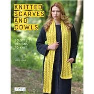 Knitted Scarves and Cowls 30 Stylish Designs To Knit