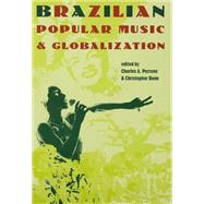 Brazilian Popular Music and Globalization