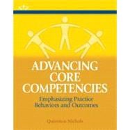 Advancing Core Competencies Emphasizing Practice Behaviors and Outcomes