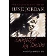 Directed by Desire : The Collected Poems of June Jordan