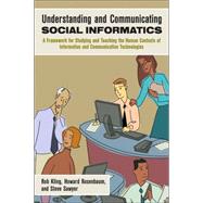 Understanding And Communicating Social Informatics